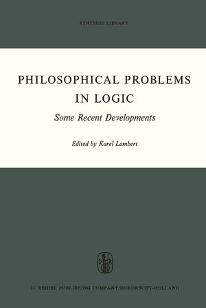 Buchcover Philosophical Problems in Logic | EAN 9789401032728 | ISBN 94-010-3272-6 | ISBN 978-94-010-3272-8