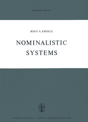 Buchcover Nominalistic Systems | Rolf A. Eberle | EAN 9789401033169 | ISBN 94-010-3316-1 | ISBN 978-94-010-3316-9