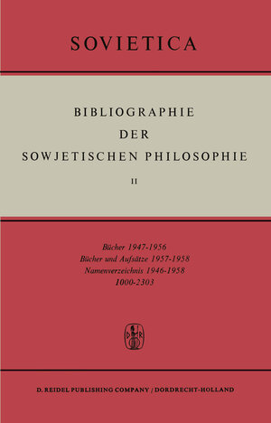 Buchcover Bibliographie der Sowjetischen Philosophie  | EAN 9789401036863 | ISBN 94-010-3686-1 | ISBN 978-94-010-3686-3