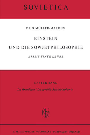 Buchcover Einstein und Die Sowjetphilosophie | S. Müller-Markus | EAN 9789401036917 | ISBN 94-010-3691-8 | ISBN 978-94-010-3691-7