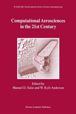 Buchcover Computational Aerosciences in the 21st Century | EAN 9789401038072 | ISBN 94-010-3807-4 | ISBN 978-94-010-3807-2