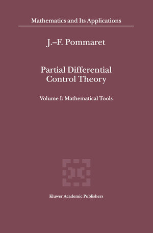 Buchcover Partial Differential Control Theory | J.F. Pommaret | EAN 9789401038454 | ISBN 94-010-3845-7 | ISBN 978-94-010-3845-4