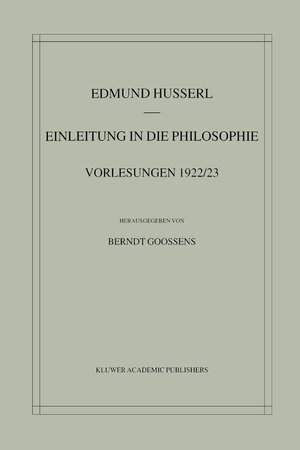 Buchcover Einleitung in die Philosophie | Edmund Husserl | EAN 9789401038843 | ISBN 94-010-3884-8 | ISBN 978-94-010-3884-3