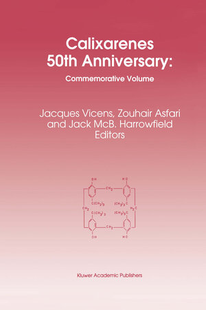Buchcover Calixarenes 50th Anniversary: Commemorative Issue | EAN 9789401041188 | ISBN 94-010-4118-0 | ISBN 978-94-010-4118-8