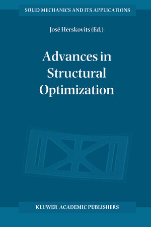 Buchcover Advances in Structural Optimization | EAN 9789401042031 | ISBN 94-010-4203-9 | ISBN 978-94-010-4203-1