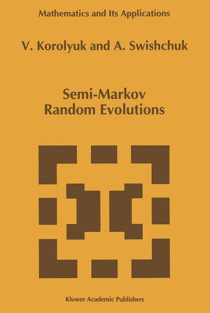 Buchcover Semi-Markov Random Evolutions | Vladimir S. Korolyuk | EAN 9789401044394 | ISBN 94-010-4439-2 | ISBN 978-94-010-4439-4