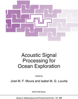 Buchcover Acoustic Signal Processing for Ocean Exploration  | EAN 9789401046992 | ISBN 94-010-4699-9 | ISBN 978-94-010-4699-2