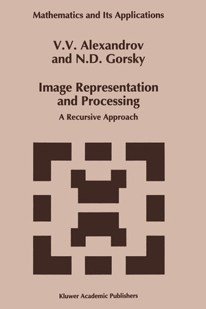 Buchcover Image Representation and Processing | V.V. Alexandrov | EAN 9789401047661 | ISBN 94-010-4766-9 | ISBN 978-94-010-4766-1
