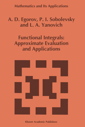Buchcover Functional Integrals | A.D. Egorov | EAN 9789401047739 | ISBN 94-010-4773-1 | ISBN 978-94-010-4773-9