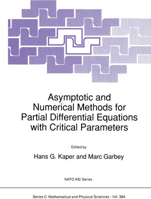 Buchcover Asymptotic and Numerical Methods for Partial Differential Equations with Critical Parameters | EAN 9789401047982 | ISBN 94-010-4798-7 | ISBN 978-94-010-4798-2