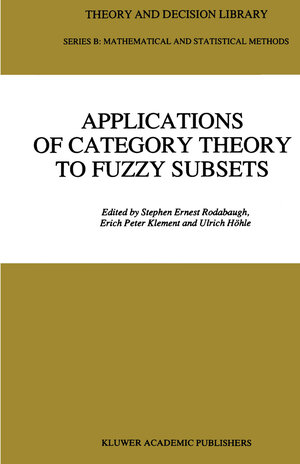 Buchcover Applications of Category Theory to Fuzzy Subsets | EAN 9789401051569 | ISBN 94-010-5156-9 | ISBN 978-94-010-5156-9