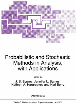 Buchcover Probabilistic and Stochastic Methods in Analysis, with Applications | EAN 9789401052399 | ISBN 94-010-5239-5 | ISBN 978-94-010-5239-9