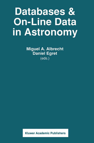 Buchcover Databases & On-line Data in Astronomy | EAN 9789401054331 | ISBN 94-010-5433-9 | ISBN 978-94-010-5433-1