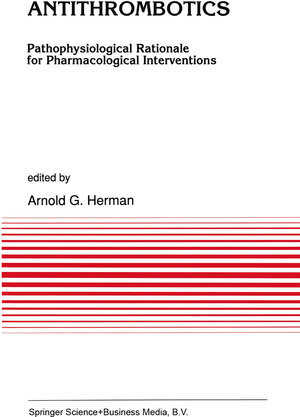 Buchcover Antithrombotics | EAN 9789401055406 | ISBN 94-010-5540-8 | ISBN 978-94-010-5540-6