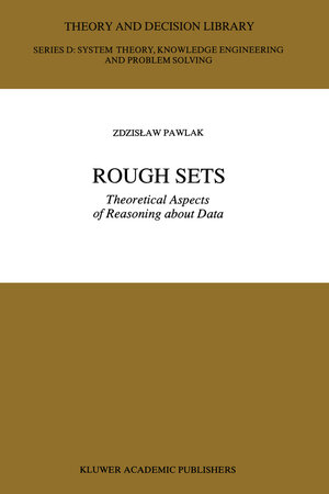 Buchcover Rough Sets | Z. Pawlak | EAN 9789401055642 | ISBN 94-010-5564-5 | ISBN 978-94-010-5564-2