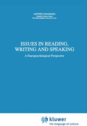 Buchcover Issues in Reading, Writing and Speaking | A. Caramazza | EAN 9789401056632 | ISBN 94-010-5663-3 | ISBN 978-94-010-5663-2