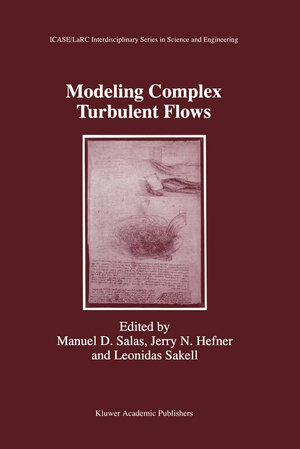 Buchcover Modeling Complex Turbulent Flows | EAN 9789401059862 | ISBN 94-010-5986-1 | ISBN 978-94-010-5986-2
