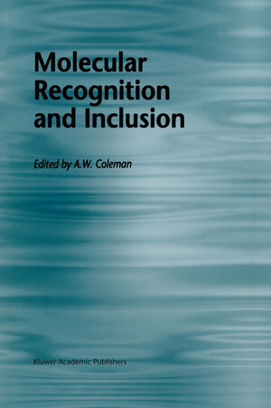 Buchcover Molecular Recognition and Inclusion | EAN 9789401062268 | ISBN 94-010-6226-9 | ISBN 978-94-010-6226-8