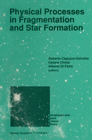 Buchcover Physical Processes in Fragmentation and Star Formation | EAN 9789401067607 | ISBN 94-010-6760-0 | ISBN 978-94-010-6760-7