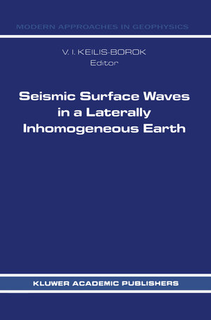 Buchcover Seismic Surface Waves in a Laterally Inhomogeneous Earth | EAN 9789401068857 | ISBN 94-010-6885-2 | ISBN 978-94-010-6885-7