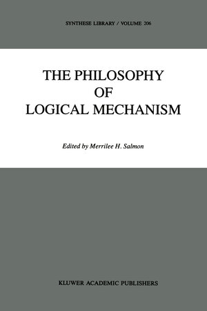Buchcover The Philosophy of Logical Mechanism | EAN 9789401069335 | ISBN 94-010-6933-6 | ISBN 978-94-010-6933-5