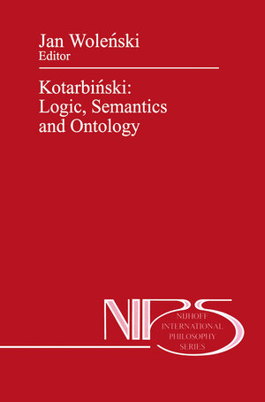 Buchcover Kotarbiński: Logic, Semantics and Ontology | EAN 9789401074421 | ISBN 94-010-7442-9 | ISBN 978-94-010-7442-1