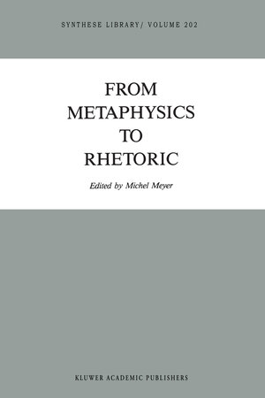 Buchcover From Metaphysics to Rhetoric | EAN 9789401076722 | ISBN 94-010-7672-3 | ISBN 978-94-010-7672-2