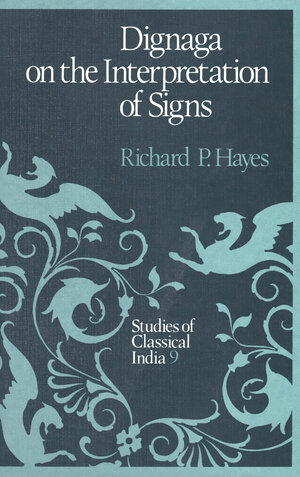 Buchcover Dignaga on the Interpretation of Signs | R.P. Hayes | EAN 9789401078061 | ISBN 94-010-7806-8 | ISBN 978-94-010-7806-1