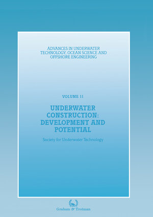 Buchcover Underwater Construction: Development and Potential | Society for Underwater Technology (SUT) | EAN 9789401079532 | ISBN 94-010-7953-6 | ISBN 978-94-010-7953-2