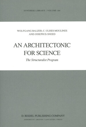 Buchcover An Architectonic for Science | W. Balzer | EAN 9789401081764 | ISBN 94-010-8176-X | ISBN 978-94-010-8176-4