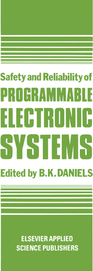 Buchcover Safety and Reliability of Programmable Electronic Systems | EAN 9789401084185 | ISBN 94-010-8418-1 | ISBN 978-94-010-8418-5
