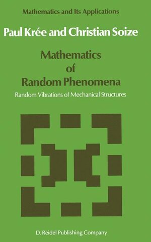 Buchcover Mathematics of Random Phenomena | P. Krée | EAN 9789401086189 | ISBN 94-010-8618-4 | ISBN 978-94-010-8618-9