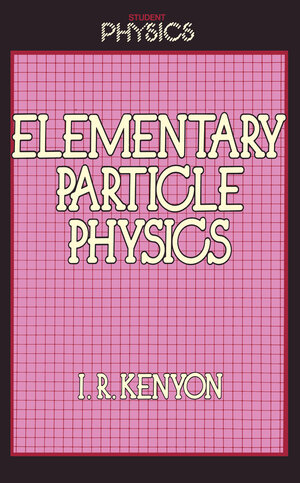 Buchcover Elementary Particle Physics | Ian Kenyon | EAN 9789401092913 | ISBN 94-010-9291-5 | ISBN 978-94-010-9291-3