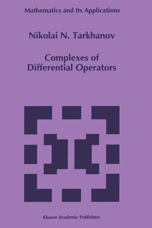 Buchcover Complexes of Differential Operators | Nikolai Tarkhanov | EAN 9789401103275 | ISBN 94-011-0327-5 | ISBN 978-94-011-0327-5