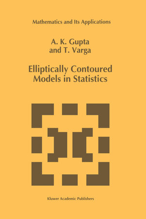 Buchcover Elliptically Contoured Models in Statistics | Arjun K. Gupta | EAN 9789401116466 | ISBN 94-011-1646-6 | ISBN 978-94-011-1646-6