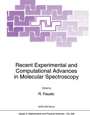 Buchcover Recent Experimental and Computational Advances in Molecular Spectroscopy | EAN 9789401119740 | ISBN 94-011-1974-0 | ISBN 978-94-011-1974-0