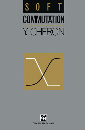 Buchcover Soft Commutation | Y. Cheron | EAN 9789401123501 | ISBN 94-011-2350-0 | ISBN 978-94-011-2350-1