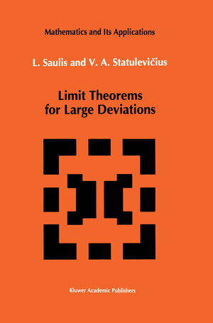 Buchcover Limit Theorems for Large Deviations | L. Saulis | EAN 9789401135306 | ISBN 94-011-3530-4 | ISBN 978-94-011-3530-6