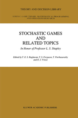 Buchcover Stochastic Games And Related Topics | EAN 9789401137607 | ISBN 94-011-3760-9 | ISBN 978-94-011-3760-7