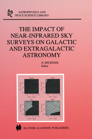 Buchcover The Impact of Near-Infrared Sky Surveys on Galactic and Extragalactic Astronomy  | EAN 9789401150262 | ISBN 94-011-5026-5 | ISBN 978-94-011-5026-2