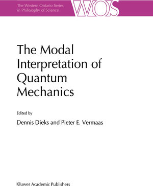 Buchcover The Modal Interpretation of Quantum Mechanics  | EAN 9789401150842 | ISBN 94-011-5084-2 | ISBN 978-94-011-5084-2