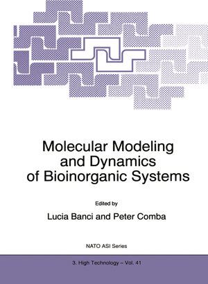 Buchcover Molecular Modeling and Dynamics of Bioinorganic Systems | EAN 9789401151719 | ISBN 94-011-5171-7 | ISBN 978-94-011-5171-9