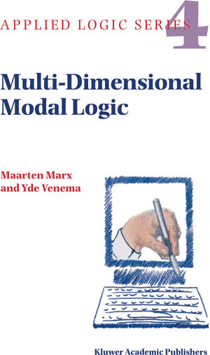 Buchcover Multi-Dimensional Modal Logic | Maarten Marx | EAN 9789401156943 | ISBN 94-011-5694-8 | ISBN 978-94-011-5694-3