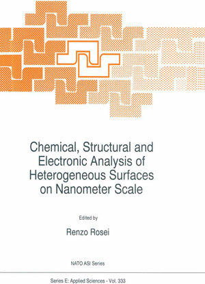 Buchcover Chemical, Structural and Electronic Analysis of Heterogeneous Surfaces on Nanometer Scale | EAN 9789401157247 | ISBN 94-011-5724-3 | ISBN 978-94-011-5724-7