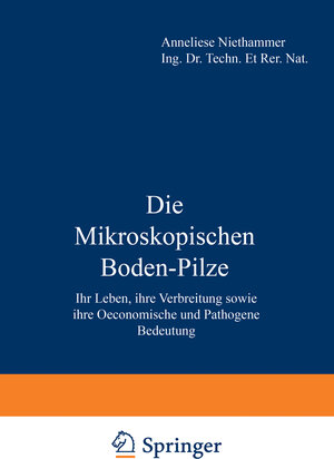 Buchcover Die Mikroskopischen Boden-Pilze | A. Niethammer | EAN 9789401159616 | ISBN 94-011-5961-0 | ISBN 978-94-011-5961-6