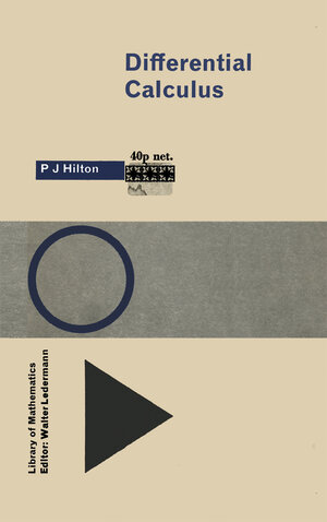 Buchcover Differential Calculus | P. J. Hilton | EAN 9789401160872 | ISBN 94-011-6087-2 | ISBN 978-94-011-6087-2