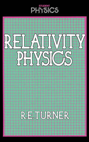 Buchcover Relativity Physics | R. Turner | EAN 9789401170901 | ISBN 94-011-7090-8 | ISBN 978-94-011-7090-1