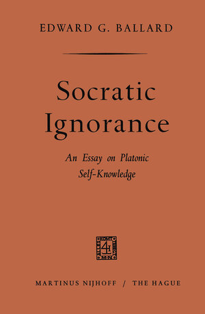 Buchcover Socratic ignorance | Edward G. Ballard | EAN 9789401194327 | ISBN 94-011-9432-7 | ISBN 978-94-011-9432-7