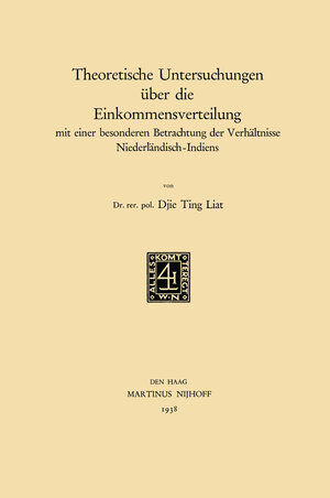 Buchcover Theoretische Untersuchungen über die Einkommensverteilung | Ting Liat Djie | EAN 9789401195782 | ISBN 94-011-9578-1 | ISBN 978-94-011-9578-2