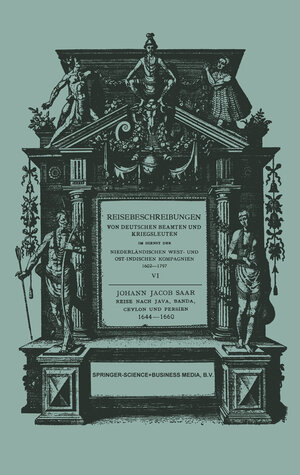 Buchcover Reise Nach Java, Banda, Ceylon und Persien 1644–1660 | Johann Jacob Saar | EAN 9789401508377 | ISBN 94-015-0837-2 | ISBN 978-94-015-0837-7